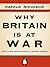 Why Britain is at War
