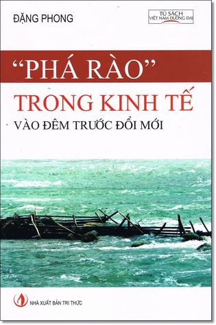 "Phá Rào" Trong Kinh Tế Vào Đêm Trước Đổi Mới (Paperback)
