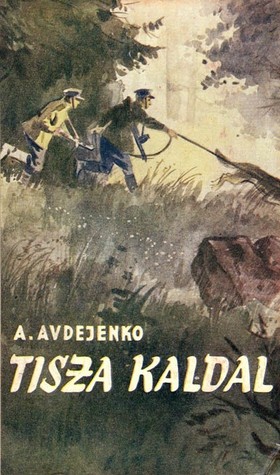 Tisza kaldal. Mägede kevad (Hardcover)