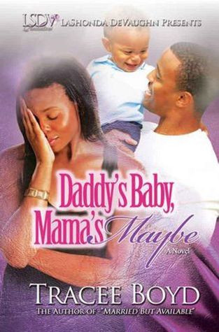 Daddy's Baby, Mamas Maybe (Kindle Edition)