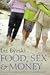 Food, Sex & Money