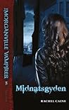 Midnatsgyden by Rachel Caine Midnatsgyden by Rachel Caine