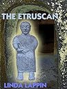 The Etruscan by Linda Lappin