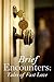 Brief Encounters