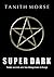 Super Dark  (Super Dark, #1)