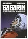 Gagarin (Het grootste avontuur van de mensheid) Gagarin (Het grootste avontuur van de mensheid)