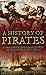 A History of Pirates