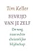 Bevrijd van je zelf: de weg naar echte christelijke blijdschap