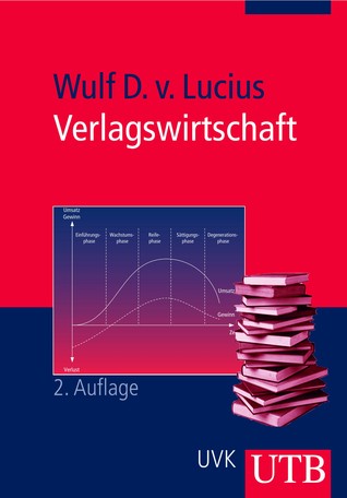 Verlagswirtschaft. Ökonomische, rechtliche und organisatorische Grundlagen (Paperback)