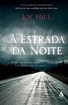 A Estrada da Noite by Joe Hill
