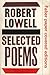 Selected Poems by Robert Lowell