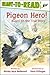 Pigeon Hero!: Ready-to-Read Level 2
