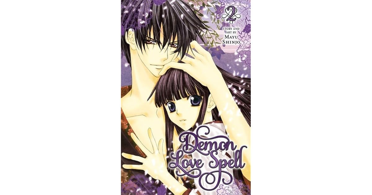 Demon Love Spell, Vol. 2 (Ayakashi Koi Emaki, #2) by Mayu Shinjō