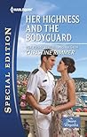 Her Highness and the Bodyguard by Christine Rimmer