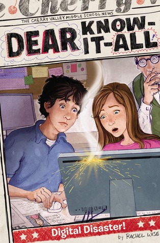 Digital Disaster! (Dear Know-it-all, #6)
