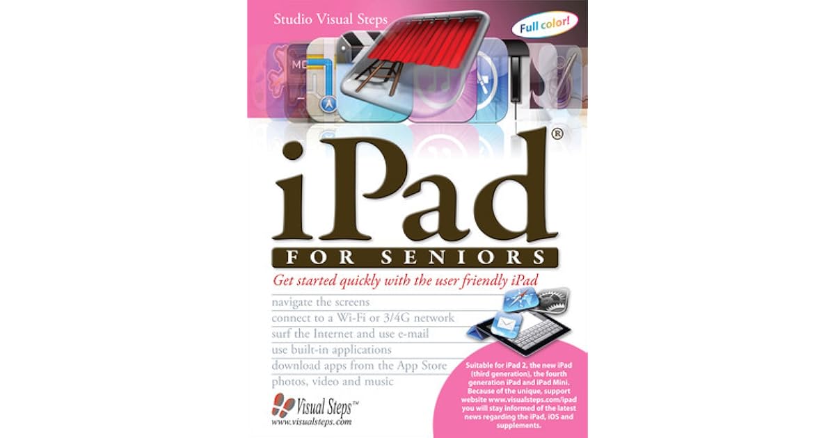 iPad for Seniors Get Started Quickly with the User Friendly iPad by
