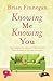 Knowing Me, Knowing You