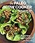 The Paleo Slow Cooker: Heal...