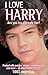 I Love Harry: Are You His U...