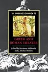 The Cambridge Companion to Greek and Roman Theatre (Cambridge Companions to Literature)