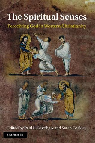 The Spiritual Senses: Perceiving God in Western Christianity (Hardcover)