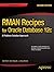 RMAN Recipes for Oracle Database 12c: A Problem-Solution Approach (Expert's Voice in Oracle)