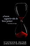 A Breve Segunda Vida De Bree Tanner by Stephenie Meyer