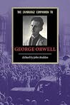 The Cambridge Companion to George Orwell (Cambridge Companions to Literature) The Cambridge Companion to George Orwell (Cambridge Companions to Literature)
