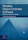 Reliable Object-Oriented Software: Applying Analysis and Design (SIGS: Advances in Object Technology, Series Number 11)