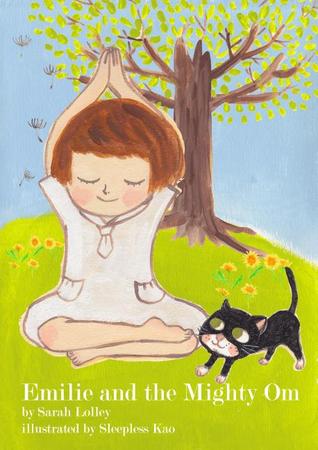Emily and the Mighty Om (Hardcover)