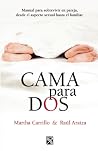 Cama para dos by Martha Carrillo