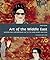 Art of the Middle East: Modern and Contemporary Art of the Arab World and Iran