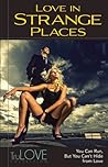 Love In Strange Places by Barbara Weller