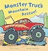 Monster Truck Mountain Rescue! by Peter Bently