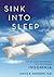 Sink Into Sleep: A Step-by-...