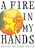 A Fire in My Hands: Revised and Expanded Edition – Vivid YA Poetry on the Joys and Sorrows of Latino Youth in California