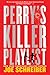 Perry's Killer Playlist (Perry & Gobi, #2)