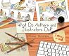 What Do Authors and Illustrators Do? (Two Books in One): An Inspiring Nonfiction Book for Children (Ages 4-7) About Making Books What Do Authors and Illustrators Do? (Two Books in One): An Inspiring Nonfiction Book for Children (Ages 4-7) About Making Books