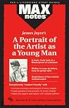 James Joyce's A Portrait of the Artist as a Young Man (MAXNotes Literature Guides) James Joyce's A Portrait of the Artist as a Young Man (MAXNotes Literature Guides)