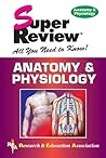 Anatomy & Physiology Super Review Anatomy & Physiology Super Review