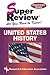 U.S. History Super Review