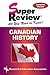 Canadian History Super Review by Colin Bain