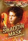 The Shadow Mask