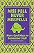 Miss Pell Never Misspells: ...