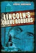 Lincoln's Grave Robbers (Scholastic Focus)