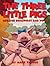 The Three Little Pigs and the Somewhat Bad Wolf by Mark Teague