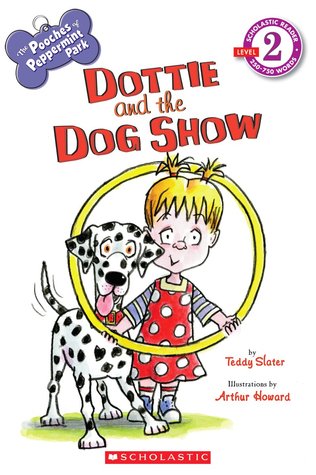 Dottie and the Dog Show (The Pooches of Peppermint Park, Level 2)
