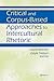 Critical and Corpus-Based Approaches to Intercultural Rhetoric