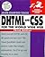 DHTML and CSS for the World Wide Web