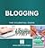 Blogging - The Essential Guide